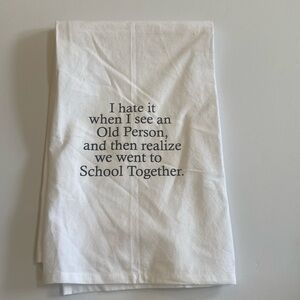 All occasion funny kitchen towel 24x24 NEW with tags